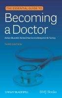 John Wiley and Sons Ltd Essential Guide to Becoming Doctor - Blundell, A., Harrison,...