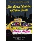 Little, Brown Book Group THE GOOD FAIRIES OF NEW YORK: WITH AN INTRODUCTION BY NEIL G...