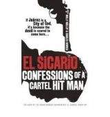 TBS EL SICARIO: CONFESSIONS OF A CARTEL HIT MAN - MOLLOY, M., BO...