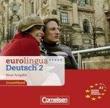 Cornelsen Verlagskontor GmbH EUROLINGUA DEUTSCH 2 Neue Ausgabe AUDIO CDs /3/ (A2) - KÖNIG...