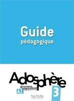 HACH-FLE ADOSPHERE 3 GUIDE PEDAGOGIQUE - HIMBER, C., POLETTI, M.
