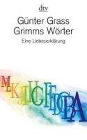 Deutscher Taschenbuch Verlag GRIMMS WÖRTER - GRASS, G.