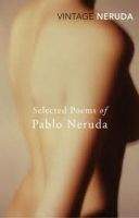 Random House UK SELECTED POEMS OF PABLO NERUDA - NERUDA, P.