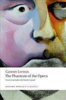 OUP References THE PHANTOM OF THE OPERA (Oxford World´s Classics New Editio...