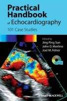 John Wiley and Sons Ltd Practical Handbook of Echocardiography: 101 Case Studies - S...