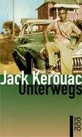 Rowohlt Verlag UNTERWEGS - KEROUAC, J.