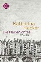 Fischer Verlage DIE HABENICHTSE - HACKER, K.