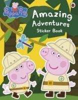 Ladybird Books PEPPA PIG: AMAZING ADVENTURES STICKER BOOK