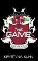 Little, Brown Book Group THE GAME: THE VALLEY - KUHN, K.
