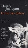 Volumen LE BAL DES DEBRIS - JONQUET, T.