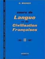 HACH-FLE COURS DE LANGUE ET CIVILISATION FRANCAISE II - MAUGER, G.