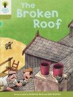 OUP ED STAGE 7 STORYBOOKS: THE BROKEN ROOF (Oxford Reading Tree) - ...