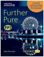 OUP ED A Level Mathematics for Edexcel: Further Pure FP1 - Rowland,...