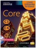 OUP ED A Level Mathematics for Edexcel: Core C3/C4 - Heylings, M. R...