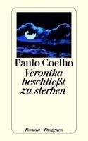 Coelho Paulo: Veronika beschliesst zu sterben