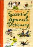 Usborne Publishing ESSENTIAL DICTIONARY: SPANISH - IRVING, N.