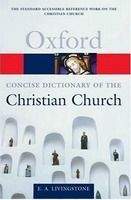 OUP References OXFORD CONCISE DICTIONARY OF THE CHRISTIAN CHURCH Revised Ed...