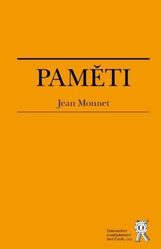 Aleš Čeněk Paměti - Jean Monnet - Jean Monnet, překlad: Ort Alexandr