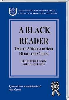 Aleš Čeněk A Black Reader - Texts on African American History - Koy Chr...