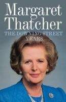 Harper Collins UK THE DOWNING STREET YEARS - THATCHER, M.