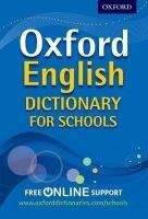 OUP ED OXFORD ENGLISH DICTIONARY FOR SCHOOLS - ALMOND, D., PULLMAN,...