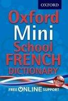 OUP ED OXFORD MINI SCHOOL FRENCH DICTIONARY