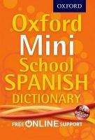 OUP ED OXFORD MINI SCHOOL SPANISH DICTIONARY