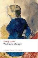 OUP References WASHINGTON SQUARE (Oxford World´s Classics New Edition) - JA...