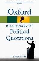 OUP References OXFORD DICTIONARY OF POLITICAL QUOTATIONS 4th Edition (Oxfor...