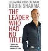 Simon&Schuster Inc. THE LEADER WHO HAD NO TITLE: A MODERN FABLE ON REAL SUCCESS ...