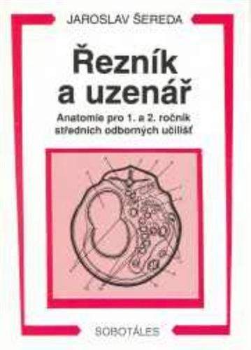 Šereda Jaroslav: Řezník, uzenář - anatomie 1. a 2.r. SOU