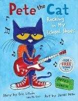 TBS PAT THE CAT: ROCKING IN MY SCHOOL SHOES - LITWIN, E., DEAN, ...