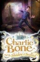 Egmont CHARLIE BONE AND THE SHADOW OF BADLOCK (CHILDREN OF THE RED ...