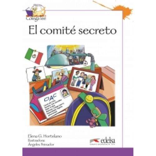 Edelsa Colega Lee: El Comite Secreto (Reader Level 3) - HORTELANO, ...