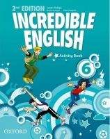 OUP ELT INCREDIBLE ENGLISH 2nd Edition 6 ACTIVITY BOOK - PHILLIPS, S...