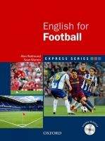 OUP ELT EXPRESS SERIES: ENGLISH FOR FOOTBALL STUDENT´S BOOK + MULTIR...