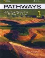 Heinle ELT part of Cengage Lea PATHWAYS LISTENING, SPEAKING AND CRITICAL THINKING 3 STUDENT...