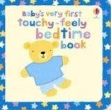 Usborne Publishing BABY´S VERY FIRST TOUCHY-FEELY: BEDTIME - BAGGOTT, S.