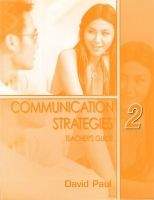 Heinle ELT part of Cengage Lea COMMUNICATION STRATEGIES Second Edition 2 TEACHER´S GUIDE - ...