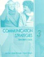 Heinle ELT part of Cengage Lea COMMUNICATION STRATEGIES Second Edition 3 TEACHER´S GUIDE - ...