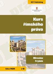 KEY Publishing Kurs římského práva - Frýdek Miroslav