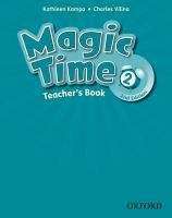 OUP ELT MAGIC TIME Second Edition 2 TEACHER´S BOOK - KAMPA, K., VILI...