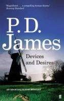 Faber & Faber DEVICES AND DESIRES - JAMES, P. D.