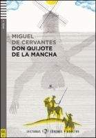 Miguel Cervantes de: Don Quijote de la Mancha