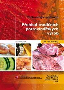 KEY Publishing Technologie potravin - Přehled tradičních potravinářských vý...