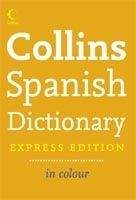 Harper Collins UK COLLINS SPANISH DICTIONARY Express Ed.
