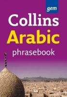 Harper Collins UK COLLINS GEM ARABIC PHRASEBOOK