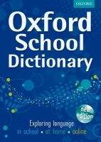 OUP ED OXFORD SCHOOL DICTIONARY