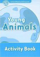 OUP ELT OXFORD READ AND DISCOVER Level 1: YOUNG ANIMALS ACTIVITY BOO...
