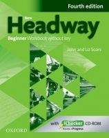 Soars John and Liz: New Headway Fourth Edition Beginner Workbook Without Key with iChecker CD-ROM